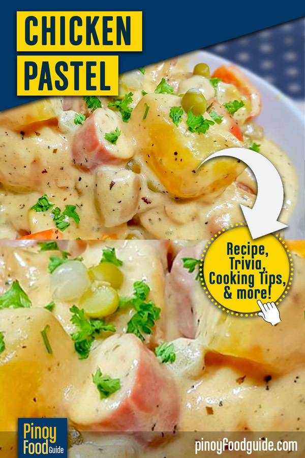 Easy Chicken Pastel Recipe | Pinoy Food Guide
