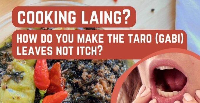 Cooking Laing How Do You Make Taro Leaves Not Itch